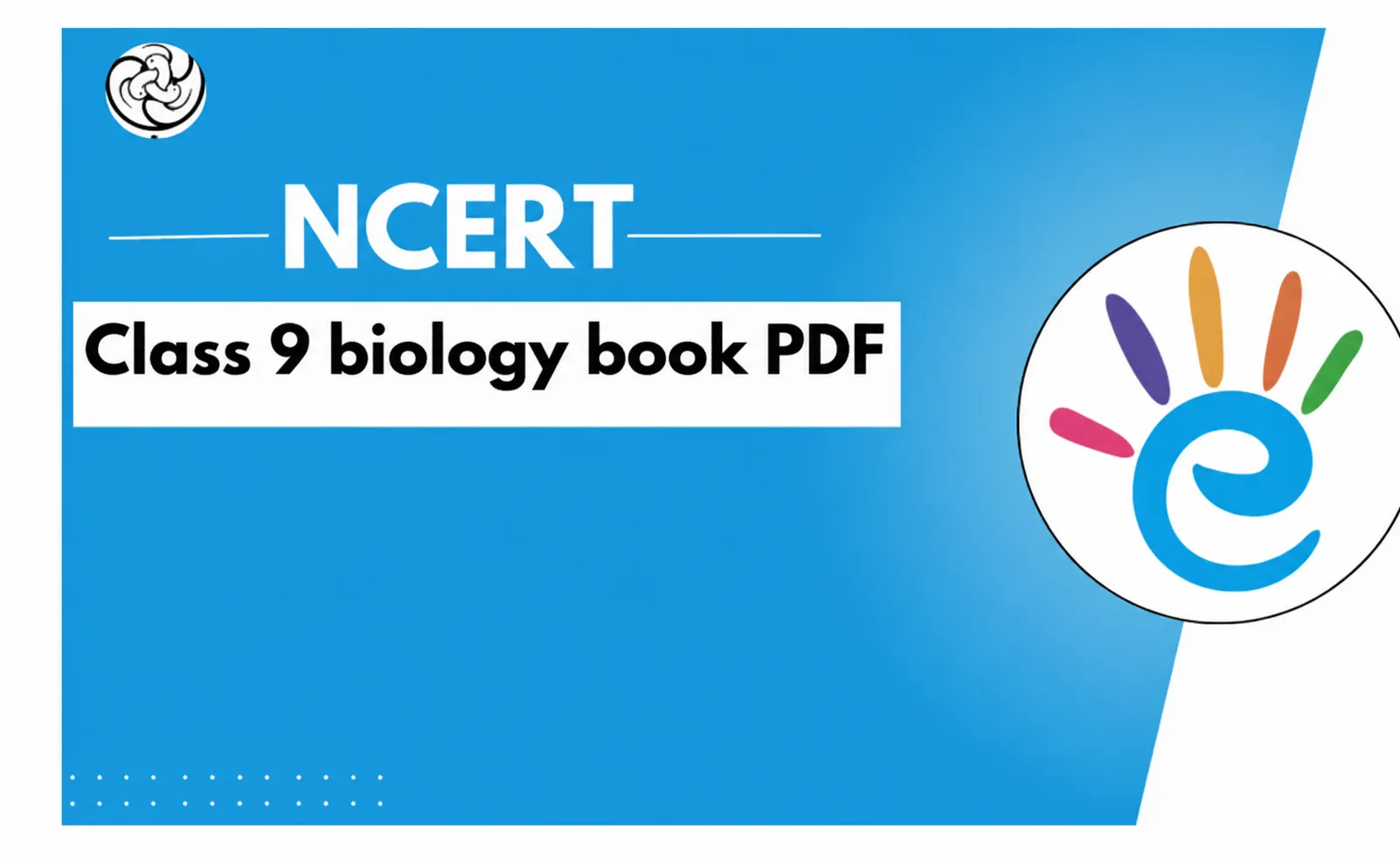 NCERT Class 9 Biology Book PDF - Free PDF Download - eSaral